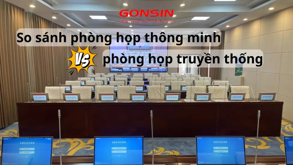 so sánh phòng hộp thông minh với phòng họp truyền thống